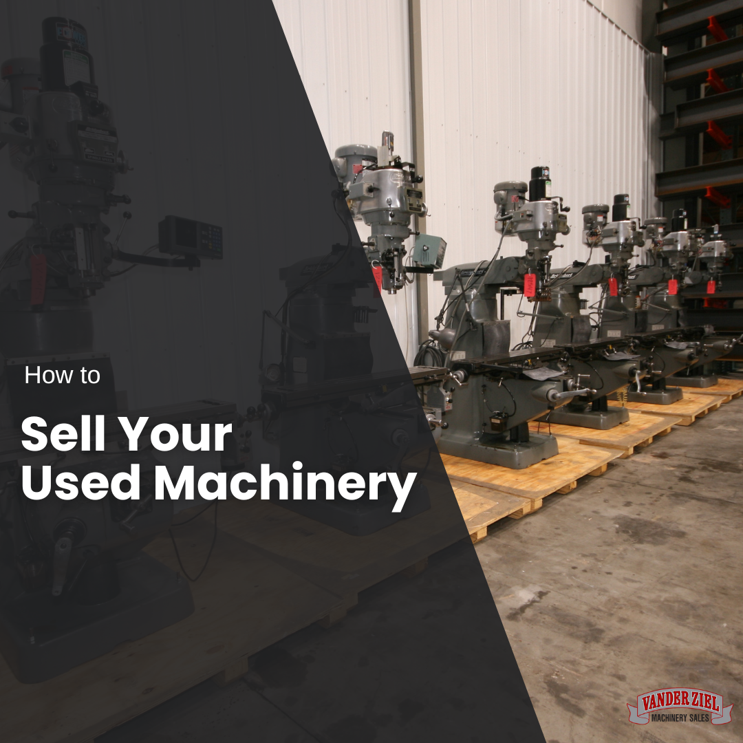 How to Sell Your Used Machinery