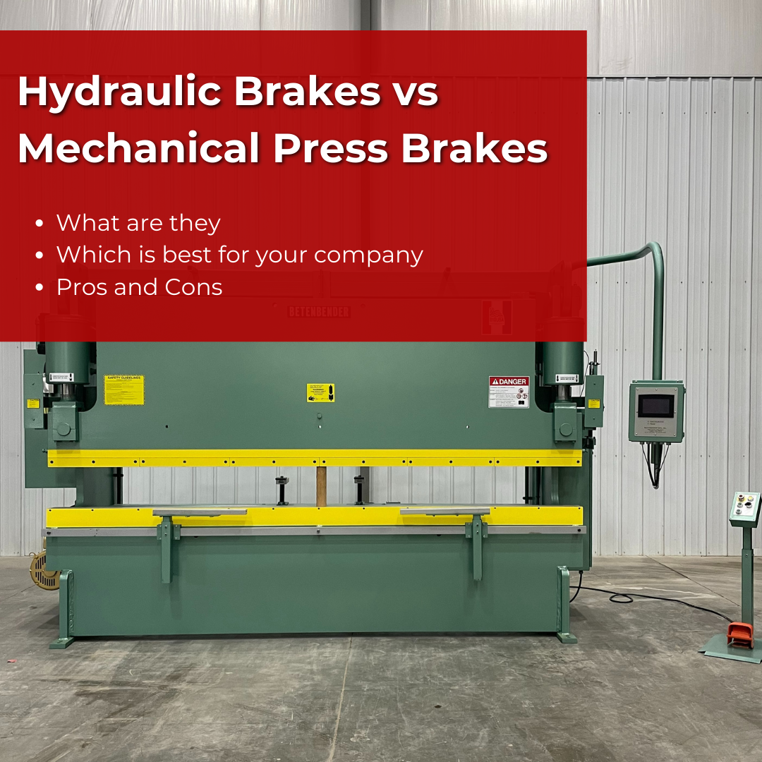 Hydraulic Brakes vs Mechanical Press Brakes